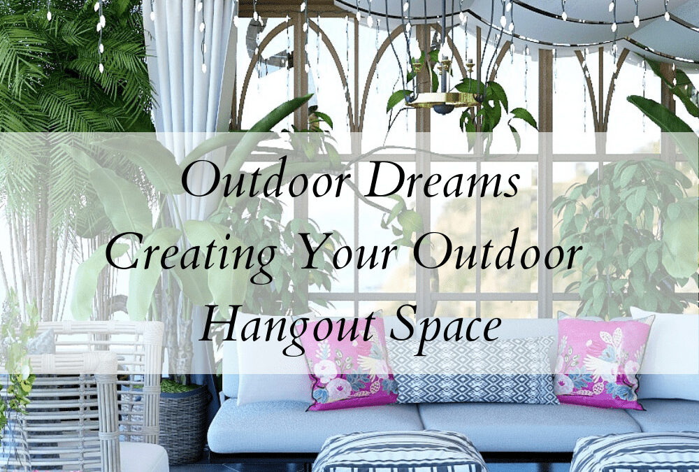 Nest-Obsessed-Virtual-Interior-Design-Blog-Outdoor-Space-Design